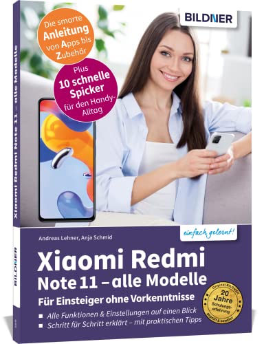 Xiaomi Redmi Note 11 - Alle Modelle - Für Einsteiger ohne Vorkenntnisse: Die verständliche Anleitung für Ihr Smartphone Xiaomi Redmi Note 11 - Alle Modelle - Für Einsteiger ohne Vorkenntnisse: Die verständliche Anleitung für Ihr Smartphone