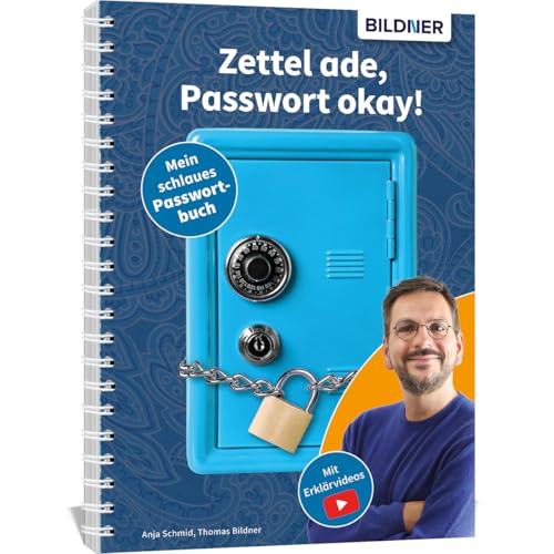 Zettel ade, Passwort okay! Das schlaue Passwortbuch: inkl. Tipps zum sicheren Surfen und Online-Shoppen von BILDNER Verlag