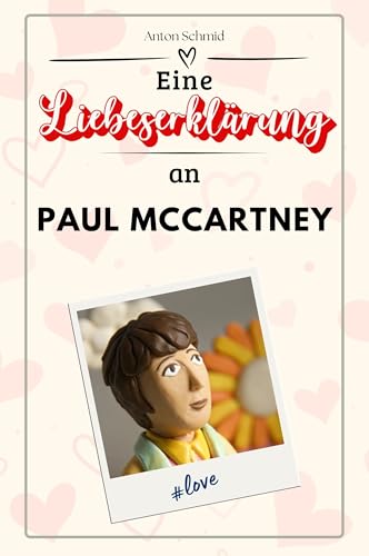 Eine Liebeserklärung an Paul McCartney: Die große Hommage - das perfekte Geschenk für Weihnachten und Geburtstag und jeden Anlass von FlipFlop