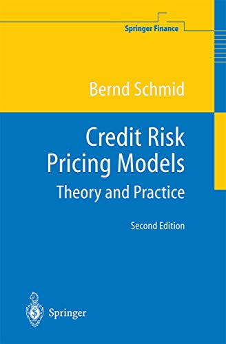Credit Risk Pricing Models, Second Edition: Theory and Practice (Springer Finance) von Springer