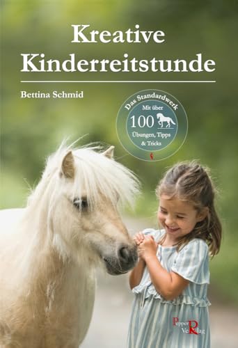 Kreative Kinderreitstunde: Das Standardwerk von Pepper Verlag