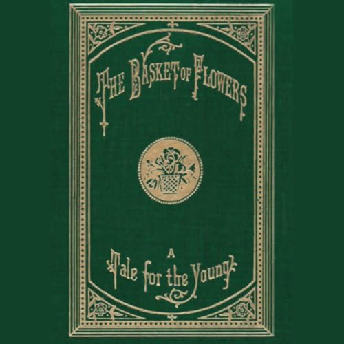 The Basket of Flowers von Anson Street Press