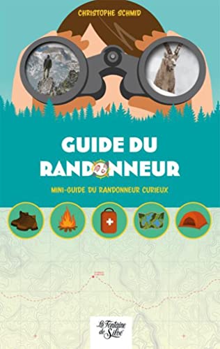 Guide du randonneur: Mini-guide du randonneur curieux