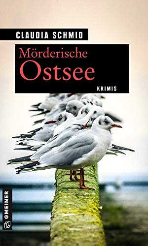 Mörderische Ostsee: Krimis (Kriminelle Freizeitführer im GMEINER-Verlag)