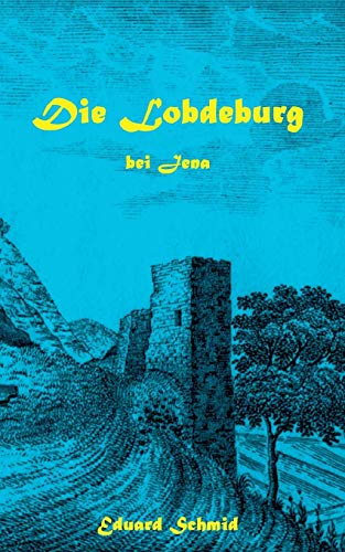 Die Lobdeburg bei Jena von Books on Demand