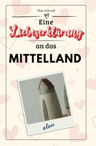 Eine Liebeserklärung an das Mittelland - Die große Hommage - das perfekte Geschenk für Weihnachten und Geburtstag und jeden Anlass von FlipFlop