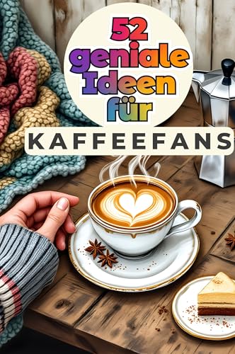52 geniale Ideen für Kaffeefans von FlipFlop