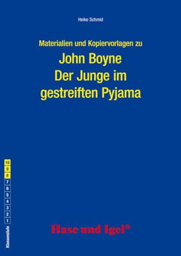 Begleitmaterial: Der Junge im gestreiften Pyjama: Klasse 8-10