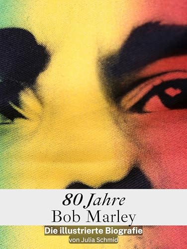 80 Jahre Bob Marley - Hochwertige Hardcover-Ausgabe: Die illustrierte Biografie von FlipFlop