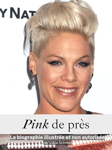 Pink de près - Tout en couleur: La biographie illustrée et non autorisée von FlipFlop