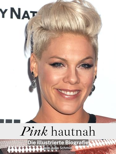 Pink hautnah - Komplett in Farbe: Die illustrierte Biografie von FlipFlop