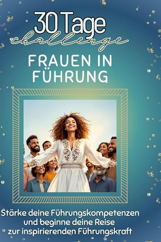 Frauen in Führung: Stärke deine Führungskompetenzen und beginne deine Reise zur inspirierenden Führungskraft von FlipFlop