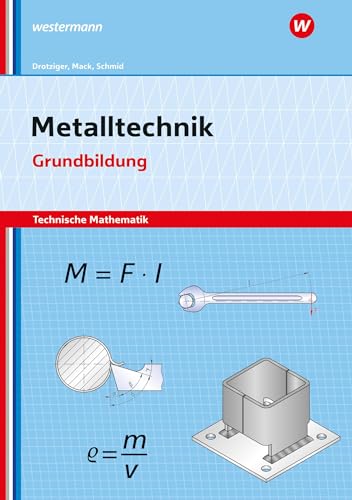 Metalltechnik - Technische Mathematik: Grundbildung Arbeitsheft von Bildungsverlag Eins