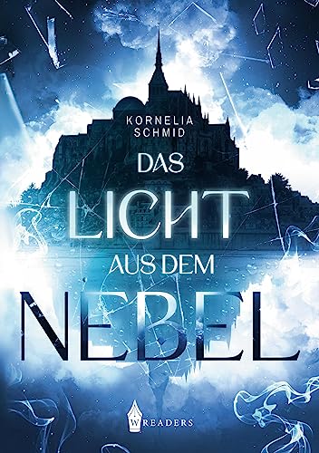 Das Licht aus dem Nebel Das Licht aus dem Nebel von Wreaders Verlag