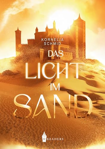 Das Licht im Sand Das Licht im Sand von Wreaders Verlag