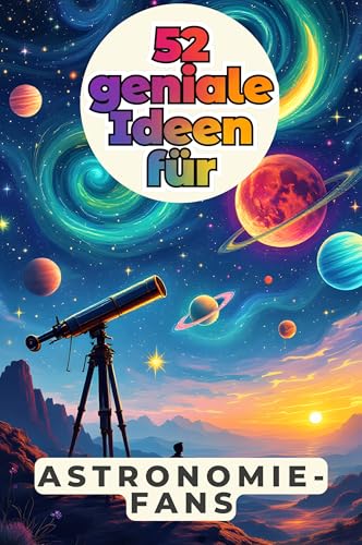 52 geniale Ideen für Astronomie-Fans von FlipFlop
