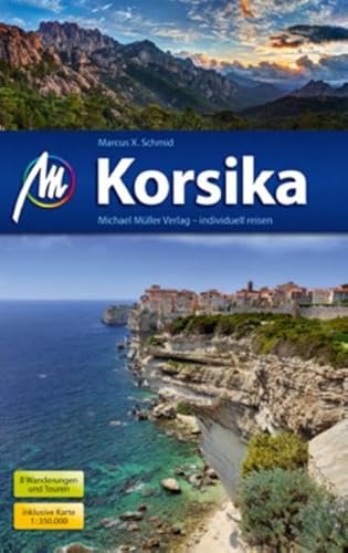 Korsika: Reiseführer mit vieelen praktischen Tipps.