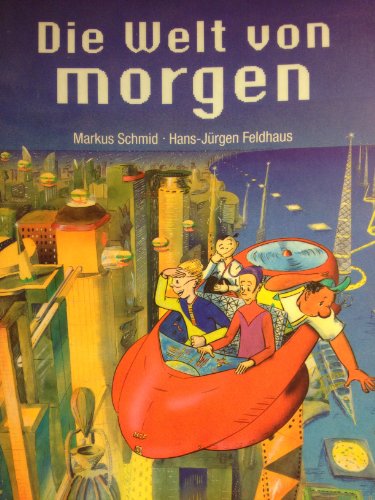 Die Welt von morgen