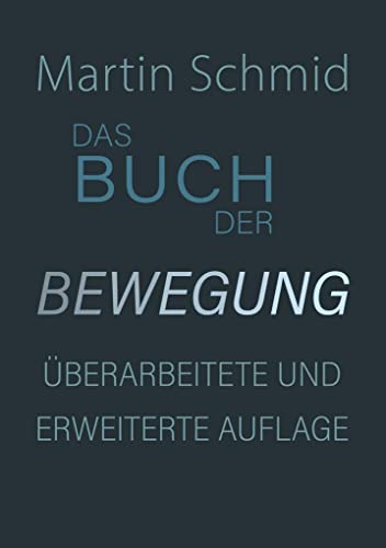 Das Buch der Bewegung: Auflage III