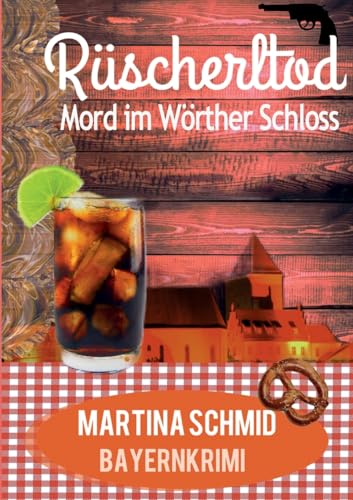 Rüscherltod: Mord im Wörther Schloss