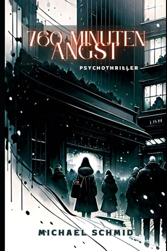 760 Minuten Angst von Independently published