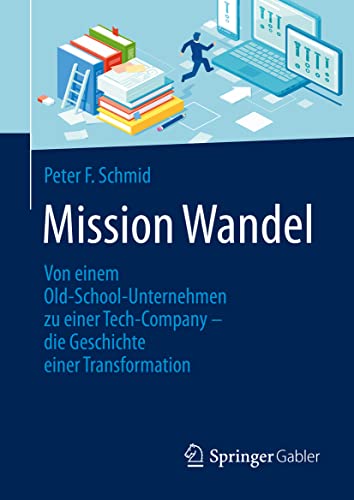 Mission Wandel: Von einem Old-School-Unternehmen zu einer Tech-Company – die Geschichte einer Transformation von Springer