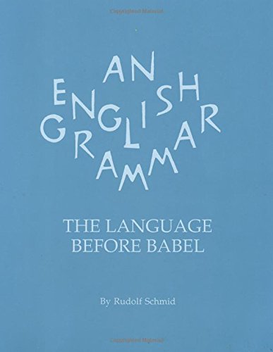 An English Grammar: The Language before Babel von Awsna