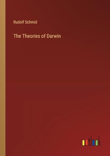 The Theories of Darwin von Outlook Verlag