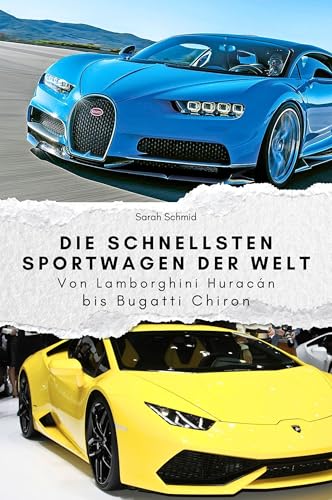 Die schnellsten Sportwagen der Welt - Das perfekte Geschenk für Männer und Frauen zu Weihnachten und Geburtstag. Hochwertige Hardcover-Ausgabe: Von Lamborghini Huracán bis Bugatti Chiron von FlipFlop
