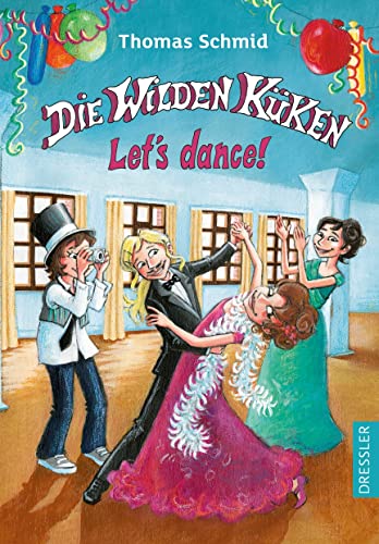 Die Wilden Küken 10. Let's dance! Die Wilden Küken 10. Let's dance!
