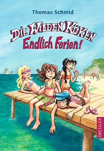 Die Wilden Küken 3. Endlich Ferien!