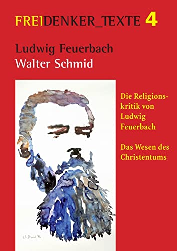Ludwig Feuerbach: Die Religionskritik von Ludwig Feuerbach | Das Wesen des Christentums von Books on Demand
