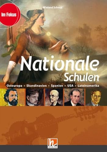 Nationale Schulen,Themenheft: Osteuropa • Skandinavien • Spanien • USA • Lateinamerika (Im Fokus)