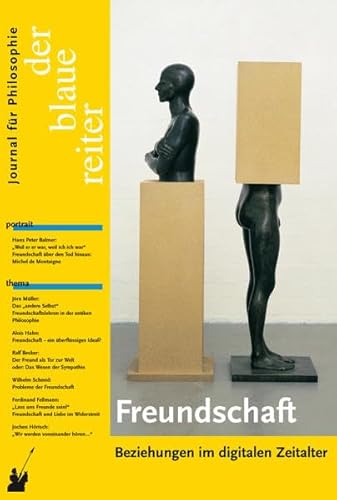 Der Blaue Reiter. Journal für Philosophie / Freundschaft: Beziehungen im digitalen Zeitalter