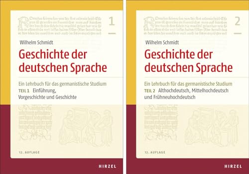 Geschichte der deutschen Sprache. Teil 1 und 2: Ein Lehrbuch für das germanistische Studium