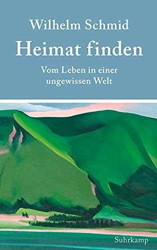 Heimat finden: Vom Leben in einer ungewissen Welt Heimat finden: Vom Leben in einer ungewissen Welt