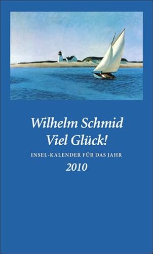 Viel Glück!: Insel-Kalender auf das Jahr 2010 (insel taschenbuch) von Insel Verlag