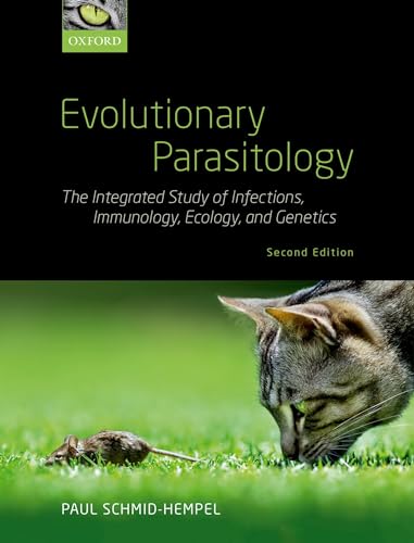 Evolutionary Parasitology: The Integrated Study of Infections, Immunology, Ecology, and Genetics von Oxford University Press