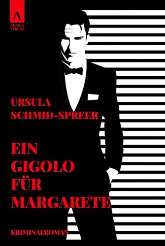 Ein Gigolo für Margarete von adakia Verlag