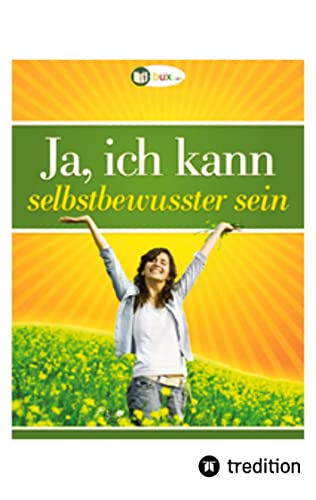 Ja, ich kann selbstbewusster sein: DE