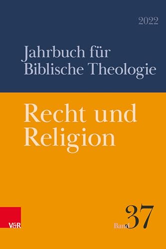 Recht und Religion (Jahrbuch für Biblische Theologie) von Vandenhoeck & Ruprecht