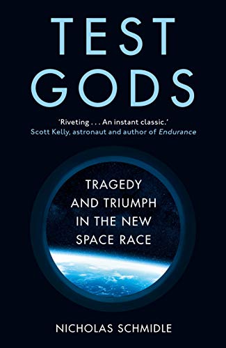 Test Gods: Tragedy and Triumph in the New Space Race von Hutchinson