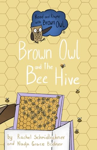 Brown Owl and the Bee Hive (Read and Rhyme with Brown Owl, Band 5)