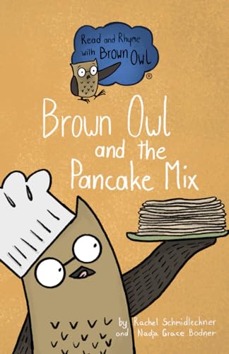 Brown Owl and the Pancake Mix (Read and Rhyme with Brown Owl, Band 6)