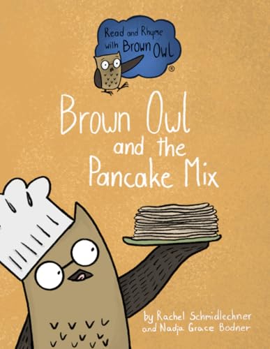 Brown Owl and the Pancake Mix: Big Book (Read and Rhyme with Brown Owl - Big Books, Band 6) von Independently published