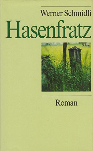 Hasenfratz: Roman von Verlag Nagel & Kimche AG