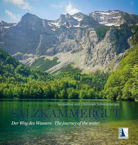 Salzkammergut: Der Weg des Wassers - The journey of the water von KRAL