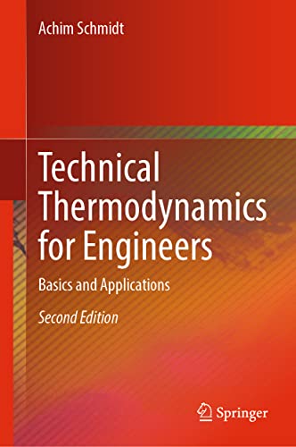Technical Thermodynamics for Engineers: Basics and Applications von Springer