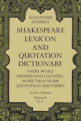 Shakespeare Lexicon and Quotation Dictionary, Vol. 2: Volume 2 von Dover Publications