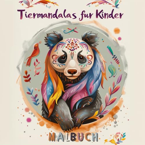 Tiermandalas für Kinder: Malbuch Entdecke die Welt der Tiere: Kreatives Ausmalen für kleine Entdecker - 50 Tiermandala-Designs für Kinder ab 6 Jahren, ... und feinmotorische Fähigkeiten zu fördern